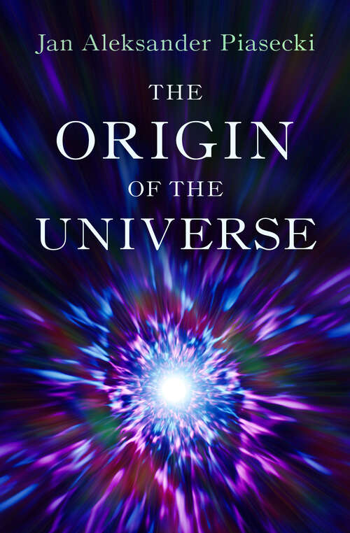 Book cover of The Origin of the Universe (Digital Original)