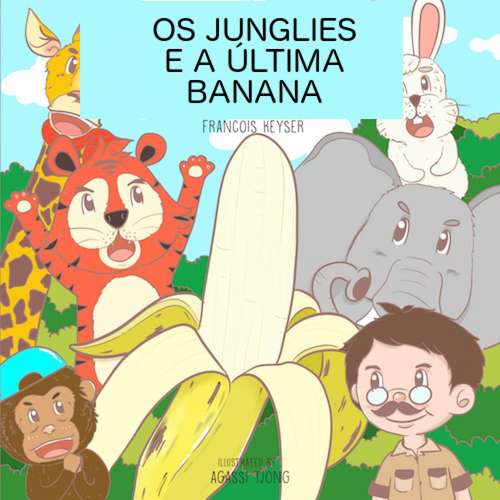 Book cover of Os Junglies e a Última Banana