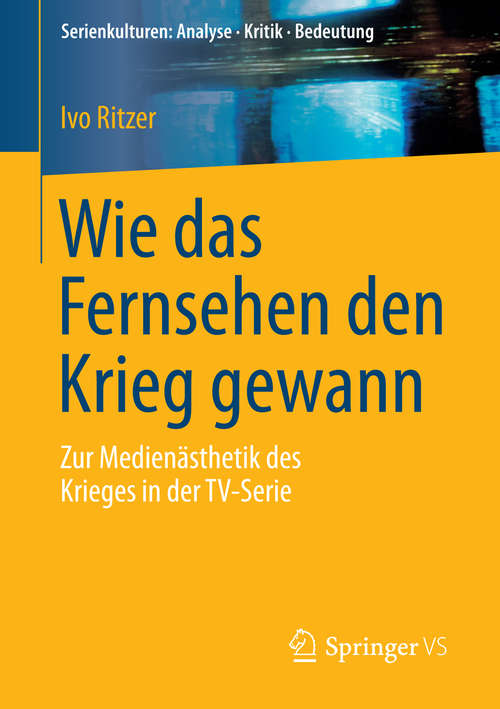 Book cover of Wie das Fernsehen den Krieg gewann