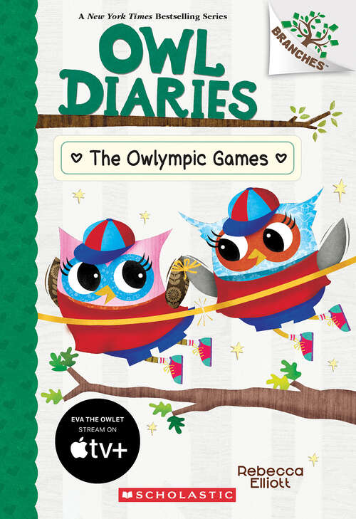 Book cover of The Owlympic Games: A Branches Book (Owl Diaries)