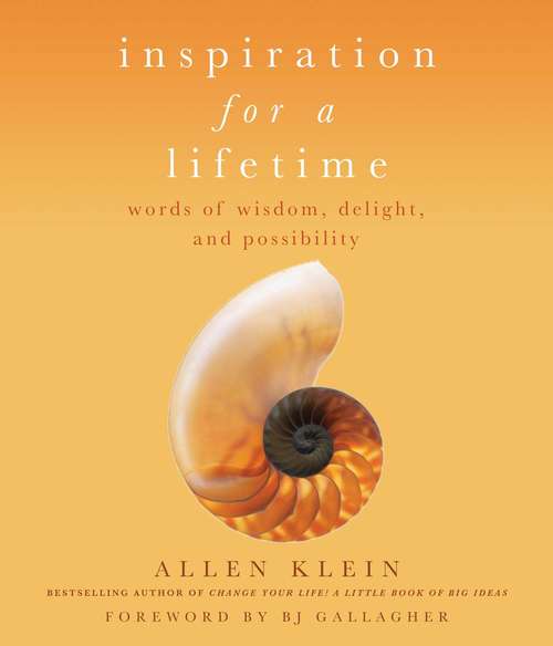 Book cover of Inspiration for a Lifetime: Words of Wisdom, Delight, and Possibility