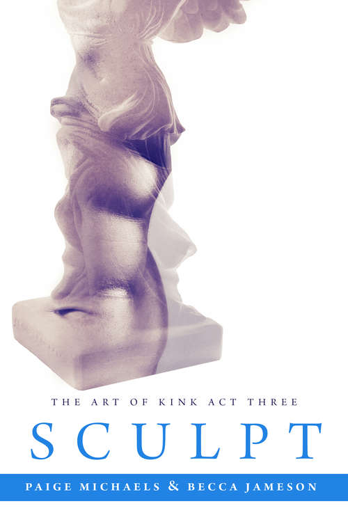 Book cover of Sculpt (The Art of Kink #3)