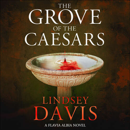 Book cover of The Grove of the Caesars (Flavia Albia)