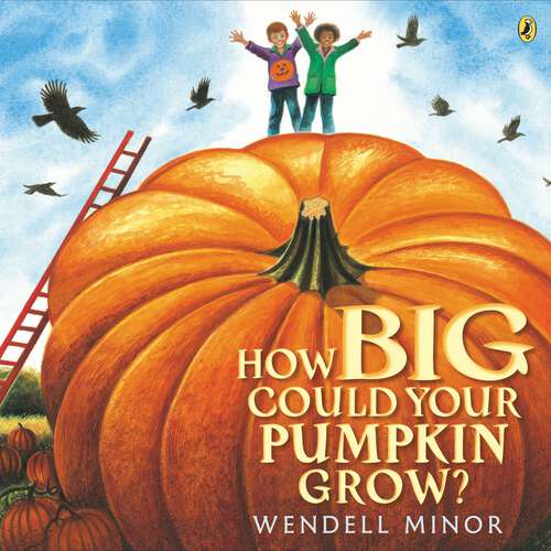 Book cover of How Big Could Your Pumpkin Grow?