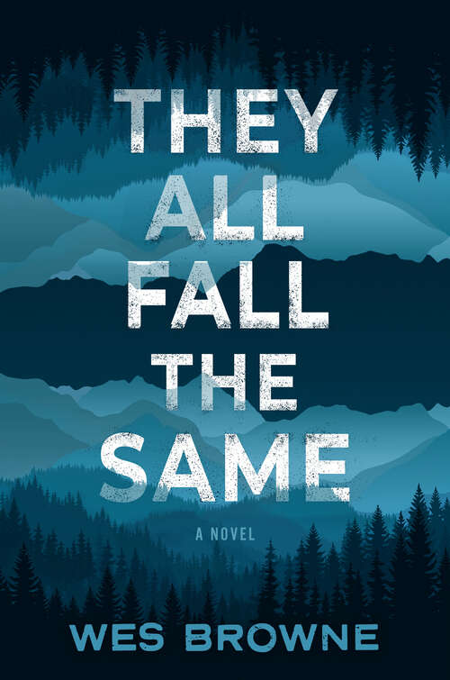 Book cover of They All Fall the Same: A Novel