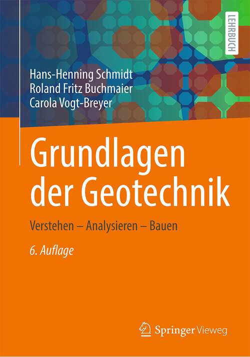 Book cover of Grundlagen der Geotechnik: Verstehen – Analysieren – Bauen (6. Aufl. 2023)