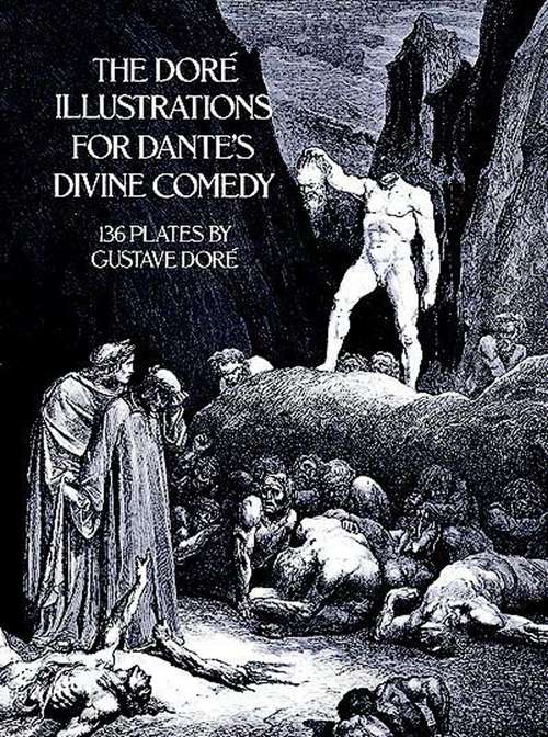 Book cover of The Doré Illustrations for Dante's Divine Comedy: 136 Plates (Dover Fine Art, History of Art)