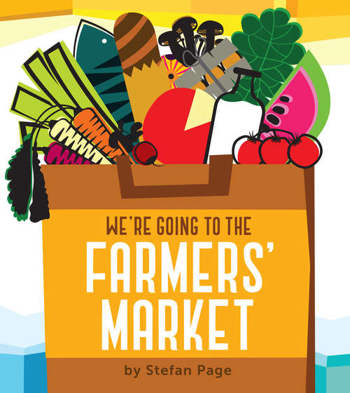 Book cover of We're Going to the Farmers' Market