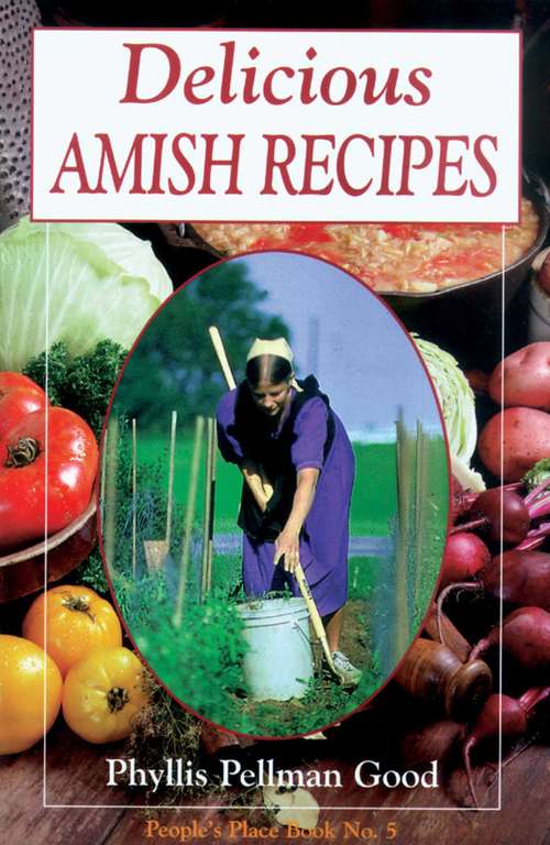 Book cover of Delicious Amish Recipes: People's Place Book No. 5