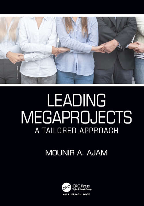 Book cover of Leading Megaprojects: A Tailored Approach