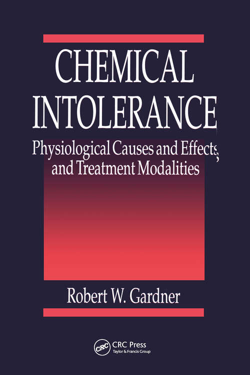 Book cover of Chemical Intolerance: Physiological Causes and Effects and Treatment Modalities