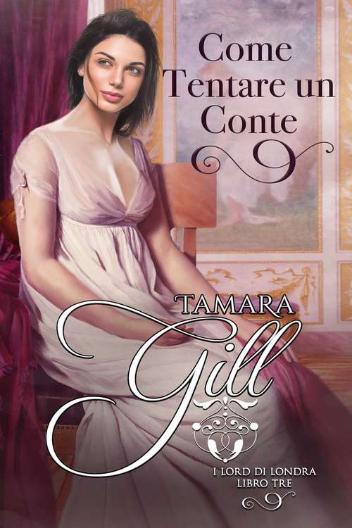 Book cover of Come Tentare un Conte (I Lord di Londra #3)