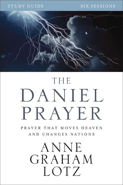 Book cover of The Daniel Prayer Bible Study Guide: Prayer That Moves Heaven and Changes Nations
