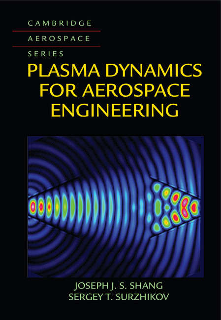 Book cover of Plasma Dynamics for Aerospace Engineering (Cambridge Aerospace Series #43)