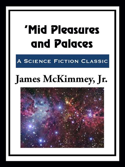 Book cover of 'Mid Pleasures and Palaces