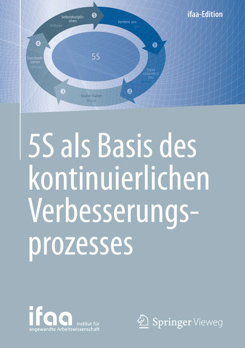 Book cover of 5S als Basis des kontinuierlichen Verbesserungsprozesses (ifaa-Edition)
