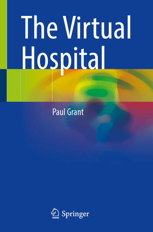 Book cover of The Virtual Hospital (2024)