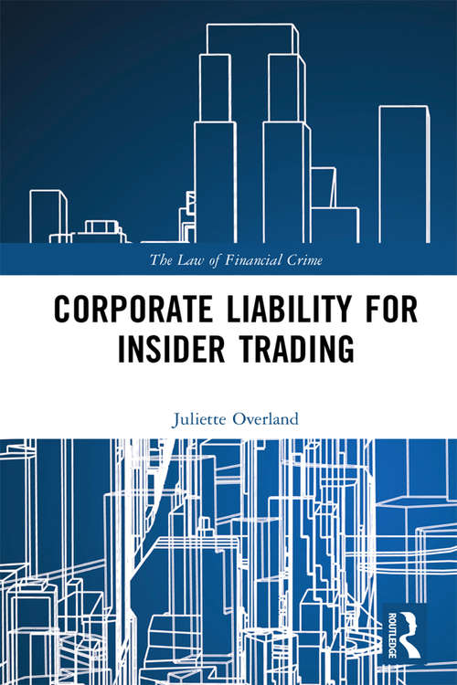 Book cover of Corporate Liability for Insider Trading (The Law of Financial Crime)