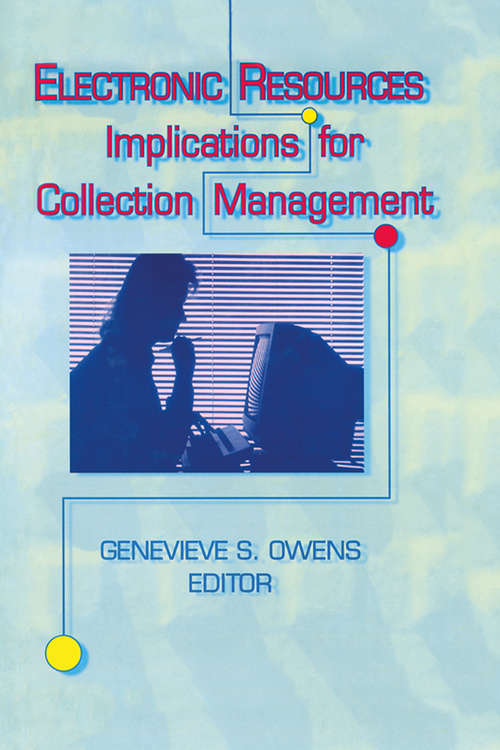 Book cover of Electronic Resources: Implications for Collection Management