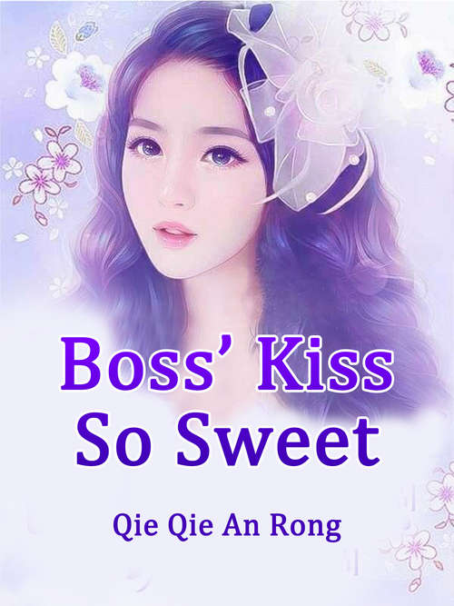 Book cover of Boss’ Kiss So Sweet: Volume 3 (Volume 3 #3)