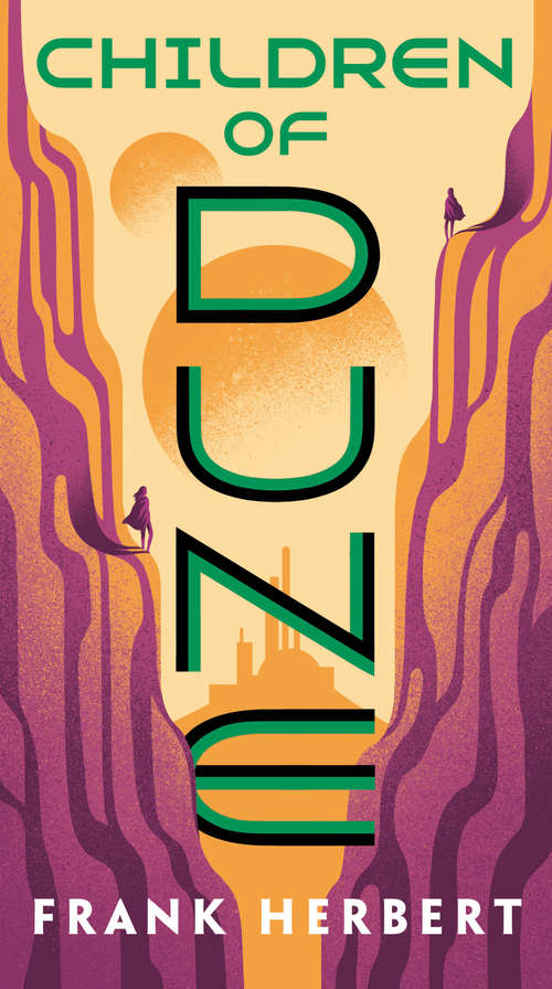 Book cover of Children of Dune: Dune, Dune Messiah, Children Of Dune (2) (Dune #3)