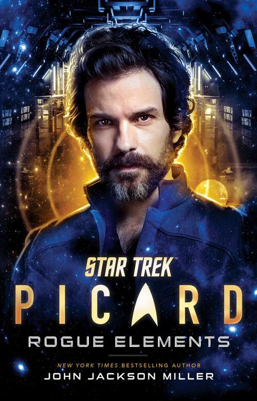 Book cover of Star Trek: Picard: Rogue Elements (Star Trek: Picard #3)