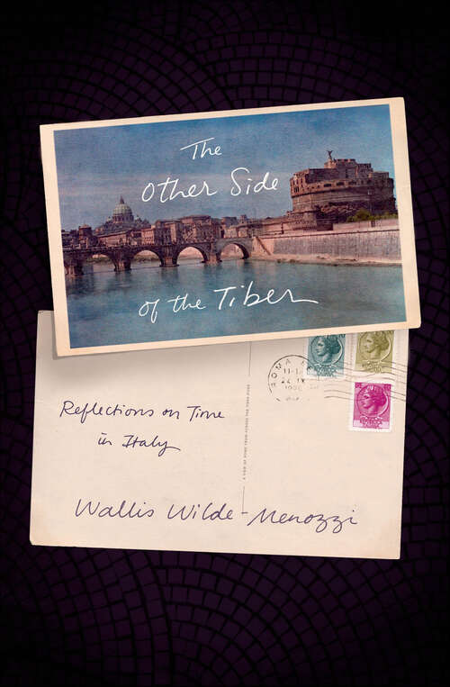 Book cover of The Other Side of the Tiber: Reflections on Time in Italy