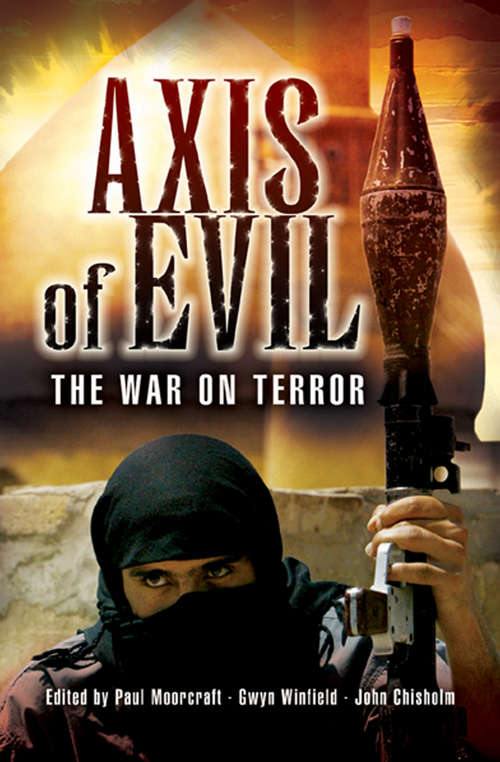 Book cover of Axis of Evil: The War on Terror