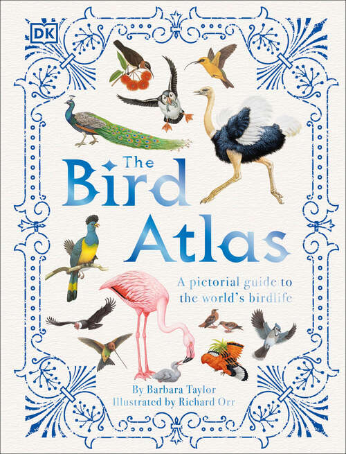 Book cover of The Bird Atlas (DK Pictorial Atlases)