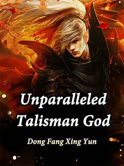 Book cover of Unparalleled Talisman God: Volume 17 (Volume 17 #17)