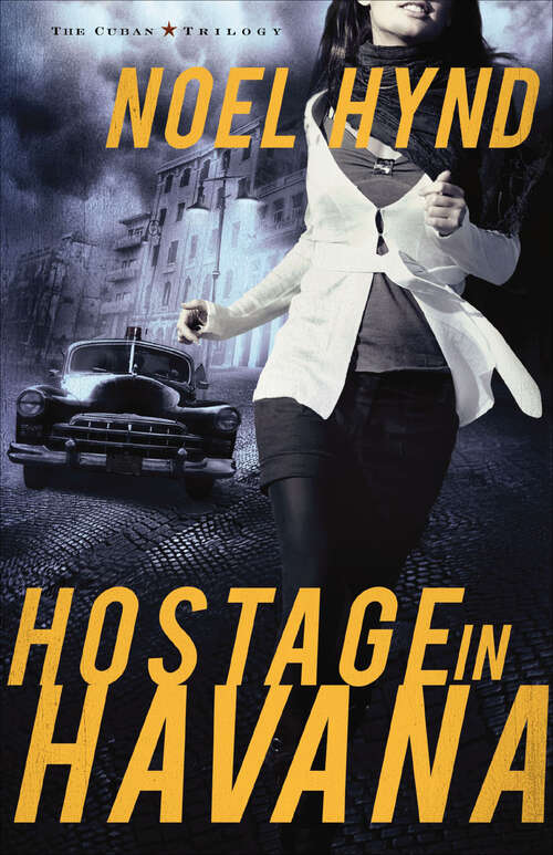 Book cover of Hostage in Havana (The Cuban Trilogy #1)