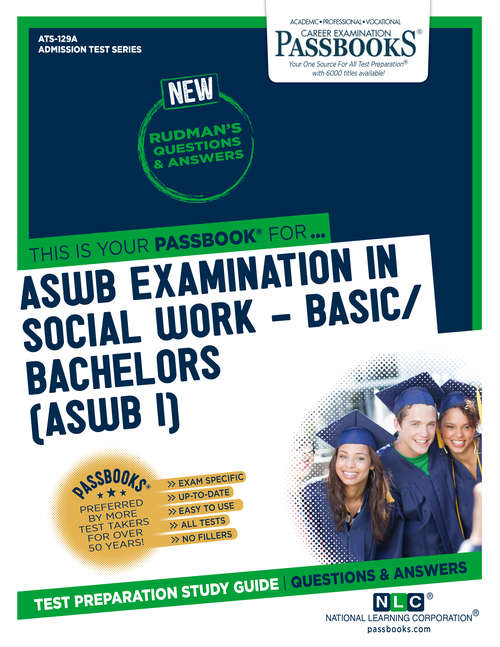 Book cover of ASWB EXAMINATION IN SOCIAL WORK - BASIC/BACHELORS (ASWB/I): Passbooks Study Guide (Admission Test Series)
