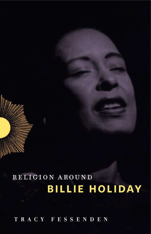 Book cover of Religion Around Billie Holiday (Religion Around #3)