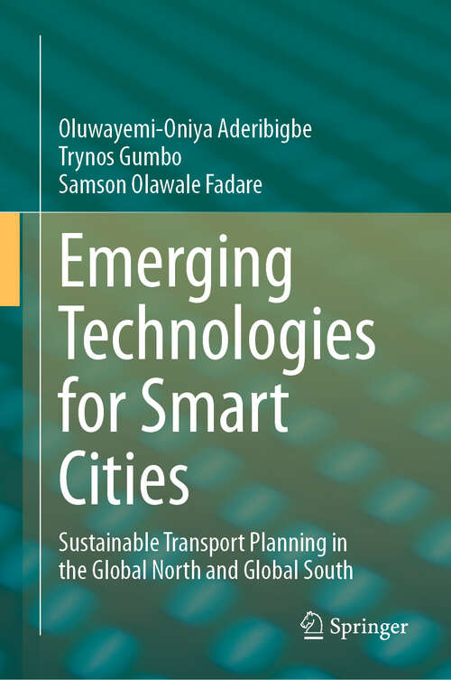 Book cover of Emerging Technologies for Smart Cities: Sustainable Transport Planning in the Global North and Global South (2024)