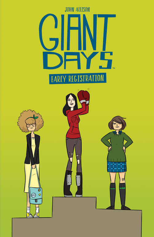 Book cover of Giant Days: Early Registration: Early Registration (Giant Days)