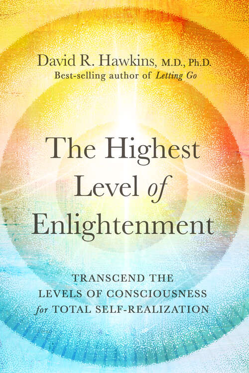Book cover of The Highest Level of Enlightenment: Transcend the Levels of Consciousness for Total Self-Realization
