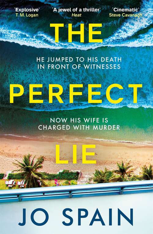 Book cover of The Perfect Lie: The addictive and unmissable heart-pounding thriller