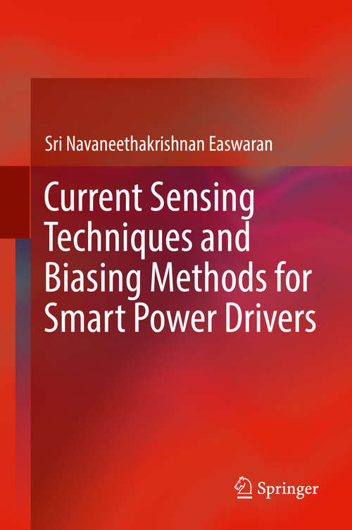 Book cover of Current Sensing Techniques and Biasing Methods for Smart Power Drivers