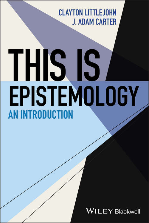 Book cover of This Is Epistemology: An Introduction (This is Philosophy)