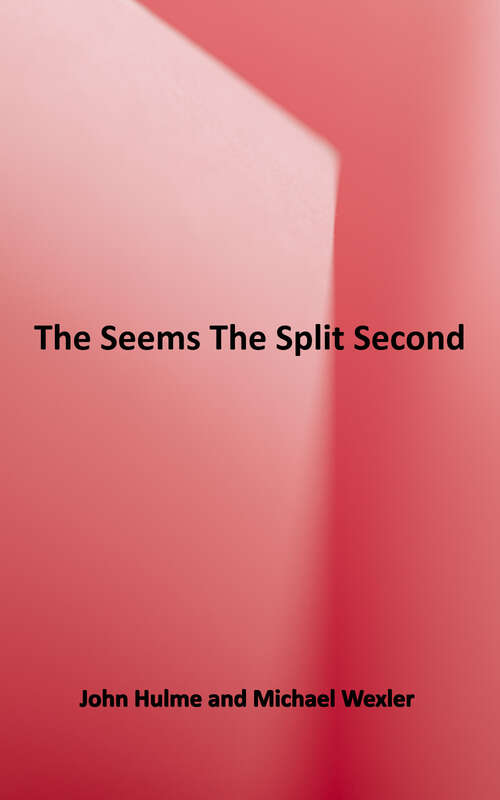 Book cover of The Seems: The Split Second: Book 2 (The\seems Ser.)