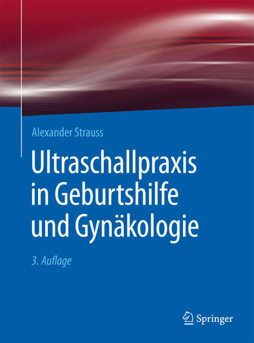 Book cover of Ultraschallpraxis in Geburtshilfe und Gynäkologie