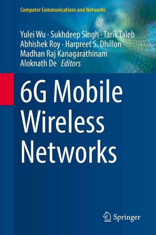 Book cover of 6G Mobile Wireless Networks (1st ed. 2021) (Computer Communications and Networks)