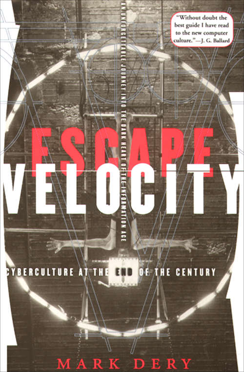 Book cover of Escape Velocity: Cyberculture at the End of the Century