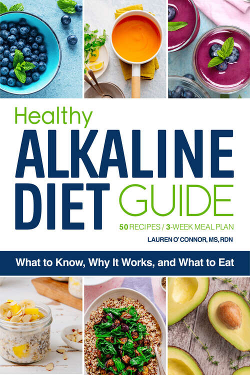 Book cover of Healthy Alkaline Diet Guide: What to Know, Why It Works, and What to Eat