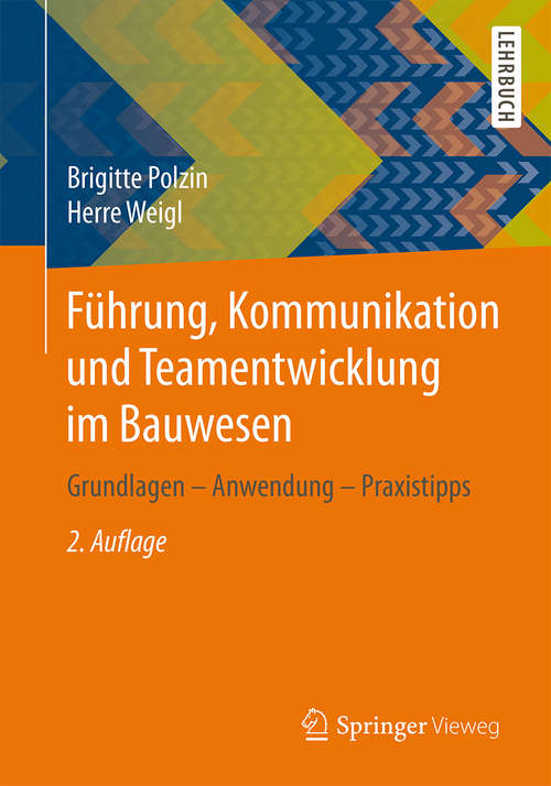 Book cover of Führung, Kommunikation und Teamentwicklung im Bauwesen