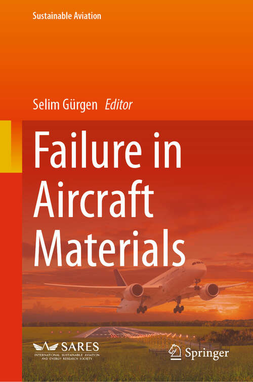 Book cover of Failure in Aircraft Materials (2025) (Sustainable Aviation)