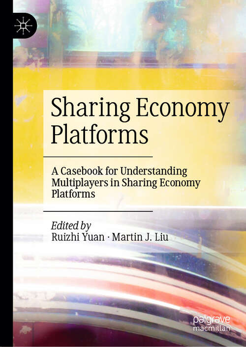 Book cover of Sharing Economy Platforms: A Casebook for Understanding Multiplayers in Sharing Economy Platforms