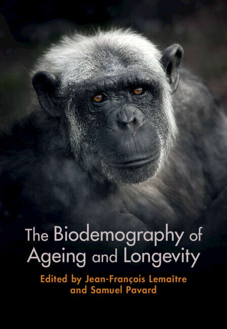 Book cover of The Biodemography of Ageing and Longevity