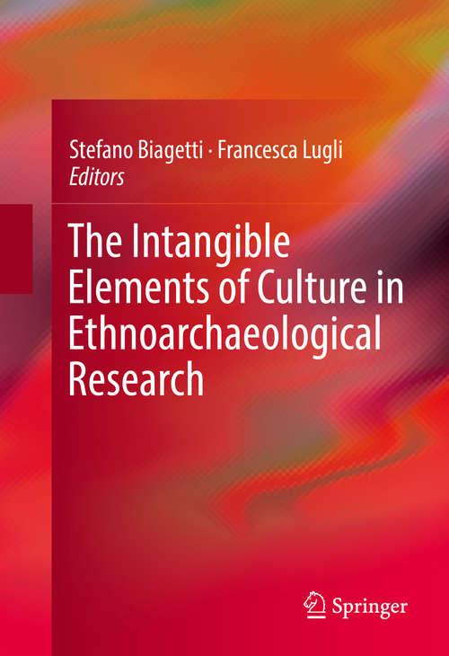 Book cover of The Intangible Elements of Culture in Ethnoarchaeological Research