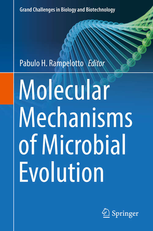 Book cover of Molecular Mechanisms of Microbial Evolution (1st ed. 2018) (Grand Challenges in Biology and Biotechnology)